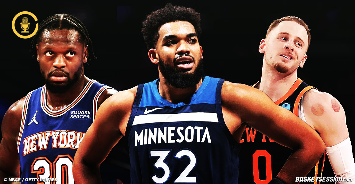 🎙️ Knicks/Wolves, les gagnants et perdants du trade